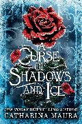 A Curse of Shadows and Ice