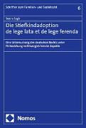 Die Stiefkindadoption de lege lata et de lege ferenda