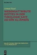 Wesensattribute Gottes in der Theologie Sayf ad-Din al-Amidis