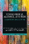 Young People, Alcohol, and Risk