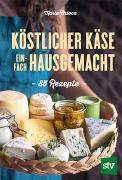 Köstlicher Käse einfach selbstgemacht