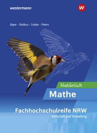 Vorderes Coverbild Natürlich Mathe - Ausgabe für die höhere Berufsfachschule - Fachrichtung Wirtschaft und Verwaltung- in Nordrhein-Westfalen.Schulbuch