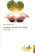 L'AMOUR DE DIEU EN GENESE 3,17-24