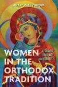 Vorderes Coverbild Women in the Orthodox Tradition