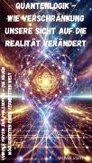 Vorderes Coverbild Quantenlogik - Wie Verschränkung unsere Sicht auf die Realität verändert