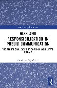 Risk and Responsibilisation in Public Communication