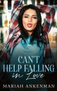 Vorderes Coverbild Can't Help Falling In Love (Jackson Family Distillery, #3)