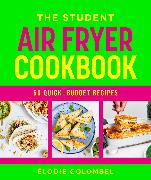 The Student Air Fryer Cookbook