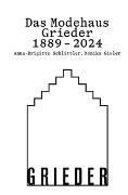 Das Modehaus Grieder 1889–2024