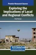 Exploring the Implications of Local and Regional Conflicts