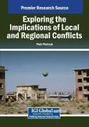 Exploring the Implications of Local and Regional Conflicts