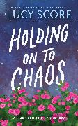 Holding on to Chaos