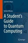 A Student’s Guide to Quantum Computing