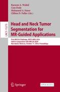 Head and Neck Tumor Segmentation for MR-Guided Applications