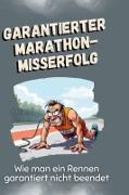 Garantierter Marathon-Misserfolg