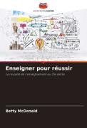 Enseigner pour réussir