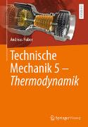 Technische Mechanik 5 - Thermodynamik