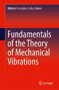 Fundamentals of the Theory of Mechanical Vibrations