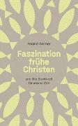 Faszination frühe Christen