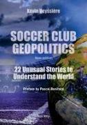 Soccer Club Geopolitics - New edition