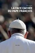 La face cachée du pape François