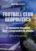 Football club geopolitics - Nouvelle édition