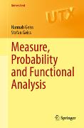 Measure, Probability and Functional Analysis