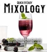 Quick & Easy Mixology