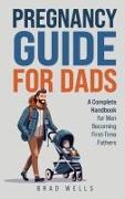 Pregnancy Guide For Dads