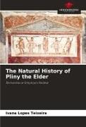 The Natural History of Pliny the Elder