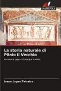 La storia naturale di Plinio il Vecchio