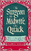 The Surgeon, The Midwife, The Quack