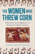 The Women Who Threw Corn