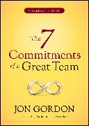 The 7 Commitments of a Great Team