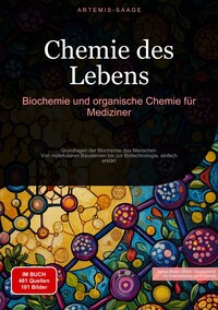 Vorderes Coverbild Chemie des Lebens: Biochemie und organische Chemie für Mediziner