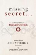 THE MISSING SECRET of the Legendary Book Think and Grow Rich