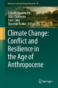 Climate Change: Conflict and Resilience in the Age of Anthropocene