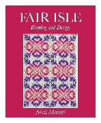 Fair Isle Knitting and Design