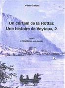 Un certain De la Rottaz, Une Histoire de Veytaux, 2