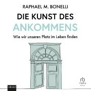 Vorderes Coverbild Die Kunst des Ankommens