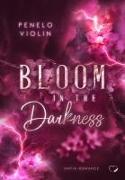 Bloom in the Darkness