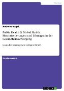 Vorderes Coverbild Public Health & Global Health. Herausforderungen und Lösungen in der Gesundheitsversorgung