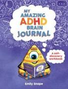 My Amazing ADHD Brain Journal