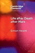 Life after Death after Marx