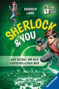 Sherlock & You, Band 3 - Das Rätsel um den verschollenen Bus