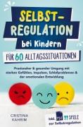 Selbstregulation bei Kindern für 60 Alltagssituationen