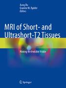 MRI of Short- and Ultrashort-T2 Tissues