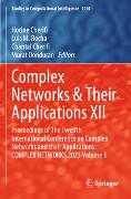 Complex Networks & Their Applications XII