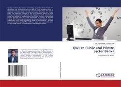 QWL In Public and Private Sector Banks