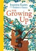 Inspiring Quotes from Children's Classics: For Growing Up